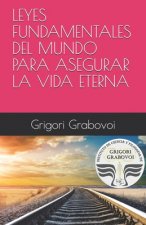 Leyes Fundamentales del Mundo Para Asegurar La Vida Eterna