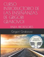 Curso Introductorio de Las Ense?anzas de Grigori Grabovoi: Para Profesores