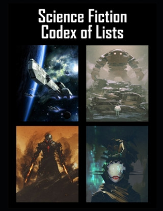 Science Fiction Codex of Lists: 90 Random Tables for Sci-Fi RPGs