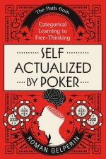 Self-Actualized by Poker