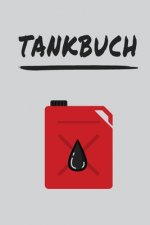 Tankbuch: Tankvorgänge einfach dokumentieren - Spritverbrauch im Überblick - Platz für mehr als 4000 Eintragungen