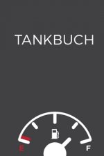 Tankbuch: Kompaktes Tankheft - Spritverbrauch im Blick - Platz für mehr als 4000 Eintragungen