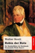 Robin der Rote: Der Bandenführer der Hochlande