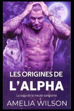 Les Origines De l'Alpha