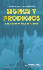 Signos y Prodigios: Encuentro con Jesús de Nazaret