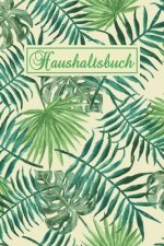 Haushaltsbuch: DER Finanzplaner zum Eintragen - Ausgaben in den Griff bekommen und dabei Geld sparen - ca. A5 - Blätter Cover