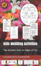 Kids Wedding Activities: Two Grooms: Over 44 Pages of Fun
