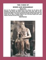 The Curse of Moses and Mohammad Book 3 of 4