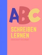 Alphabet schreiben lernen: buchstaben schreiben lernen I das ABC Schreiblernbuch für Kinder
