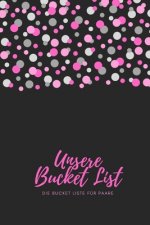 Unsere Bucket List Unsere Bucket Liste für Paare: das perfekte Paar Buch für jeden Gelegenheit Hochzeit Geburtstag Valentinstag Weihnachten I perfekte