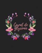 Carnet de Gylcemie: carnet diabetique I carnet pour diabetique I carnet de suivi diabete