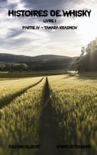 Histoires de whisky: Partie IV - TAMARA KRASNOV