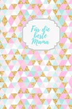 Für die beste Mama: Erinnerungsbuch für Mütter I Geschenkideen für Mama zum Muttertag Weihnachten Geburtstag I individuelles Buch zum selb