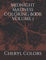 Midnight Madness Coloring Book Volume 1