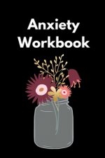 Anxiety Workbook: Mental Health Workbook Small Notebook