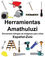 Espa?ol-Zulú Herramientas/Amathuluzi Diccionario bilingüe de imágenes para ni?os
