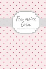 Für meine Oma das Erinnerungsbuch: Geschenkideen für Oma I personalisiertes Geschenk für Großmutter zum Geburtstag Weihnachten I