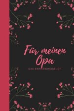 Für meinen Opa das Erinnerungsbuch: Geschenkideen für Opa I personalisiertes Geschenk für Großvater zum Geburtstag Weihnachten I