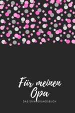 Für meinen Opa das Erinnerungsbuch: Geschenkideen für Opa I personalisiertes Geschenk für Großvater zum Geburtstag Weihnachten I