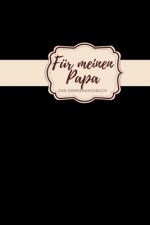 Für meinen Papa Das Erinnerungsbuch: Ein personalisiertes Buch für Väter I wunderschöne Geschenkidee für Väter I Kinder Weihnachtsgeschenke Vatertagsg