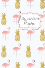 Für meinen Papa Das Erinnerungsbuch: Ein personalisiertes Buch für Väter I wunderschöne Geschenkidee für Väter I Kinder Weihnachtsgeschenke Vatertagsg