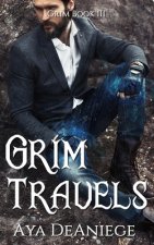 Grim Travels: Grim Book Three