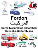 Svenska-Golfarabiska Fordon Barns tv?spr?kiga bildordbok