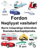 Svenska-Azerbajdzjanska Fordon/Nəqliyyat vasitələri Barns tv?spr?kiga bildordbok