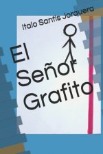 El Se?or Grafito