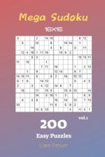 Mega Sudoku 16x16 - 200 Easy Puzzles vol.1