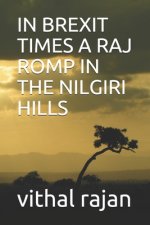 In Brexit Times a Raj Romp in the Nilgiri Hills