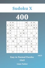 Sudoku X 12x12 - 400 Easy to Normal Puzzles vol.5