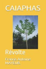 Caiaphas: Révolte