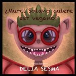 Murci Solano Quiere Ser Vegano