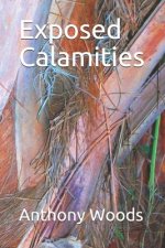 Exposed Calamities