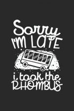Sorry I'm Late I Took The Rhombus: 120 Pages I 6x9 I Graph Paper 4x4 I Funny Mathematic Teacher, Student & Professor Gift