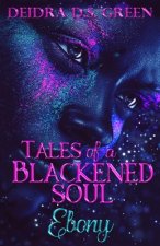 Ebony: Tales of a Blackened Soul