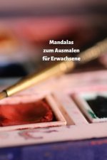 Mandalas zum Ausmalen für Erwachsene: Senken Sie Ihren Stresspegel durch das Malen