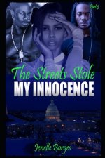 The Streets Stole My Innocence Part 3: How Much Can A Bitch Take