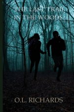 The Last Trail in the Woods