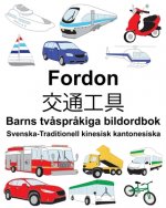 Svenska-Traditionell kinesisk kantonesiska Fordon/交通工具 Barns tv?spr?kiga bildordbok
