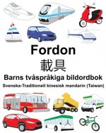Svenska-Traditionell kinesisk mandarin (Taiwan) Fordon/載具 Barns tv?spr?kiga bildordbok