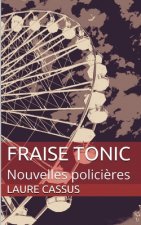 Fraise Tonic: Nouvelles polici?res