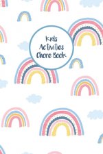 Kids Activities Chore Book: Daily and Weekly Responsibility Tracker for Children With Coloring Section
