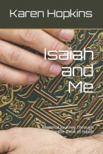 Isaiah and Me: A Personal Guide to the Book of Isaiah