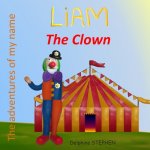 Liam the Clown: The adventures of my name