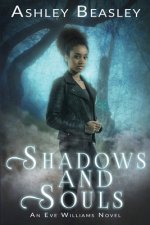 Shadows and Souls