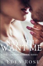 Say You Want Me: A Basketball Romance