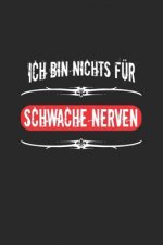 Ich bin nichts für schwache Nerven: Monatsplaner für pubertierende Jugendliche - Lustige Pubertät Geschenk-Idee - A5 - 120 Seiten