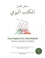 Class Register for Daily Maktab: Islamic and Quran Studies